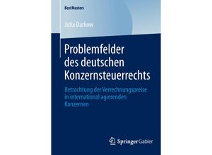 9783658045272 - BestMasters   Problemfelder des deutschen Konzernsteuerrechts - Julia Darkow Kartoniert (TB)