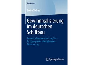 9783658045562 - BestMasters   Gewinnrealisierung im deutschen Schiffbau - Evelin Stebner Kartoniert (TB)