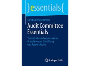 9783658046415 - Essentials   Audit Committee Essentials - Christian Offenhammer Kartoniert (TB)