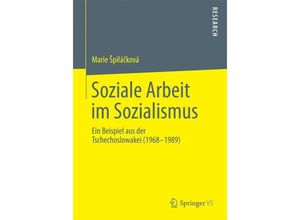 9783658047214 - Soziale Arbeit im Sozialismus - Marie Spilácková Kartoniert (TB)