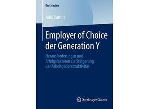 9783658047337 - BestMasters   Employer of Choice der Generation Y - Julia Ruthus Kartoniert (TB)