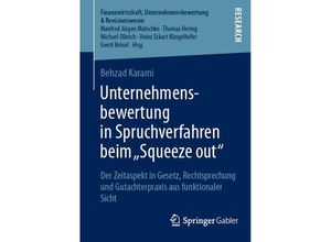 9783658048143 - Finanzwirtschaft Unternehmensbewertung & Revisionswesen   Unternehmensbewertung in Spruchverfahren beim Squeeze out - Behzad Karami Kartoniert (TB)