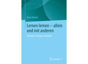 9783658049850 - Lernen lernen - allein und mit anderen - Klaus Konrad Kartoniert (TB)