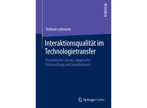 9783658050238 - Interaktionsqualität im Technologietransfer - Stefanie Lohmann Kartoniert (TB)