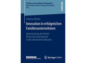 9783658053635 - Schriften zum europäischen Management Innovation in erfolgreichen Familienunternehmen - Andreas Binder Kartoniert (TB) 9783658053635 - Schriften zum europäischen Management Innovation in erfolgreichen Familienunternehmen - Andreas Binder Kartoniert (TB)