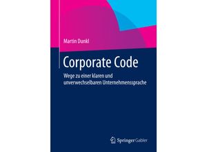 9783658053758 - Corporate Code - Martin Dunkl Kartoniert (TB)