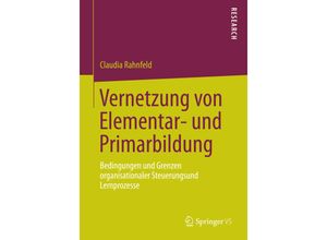 9783658053918 - Vernetzung von Elementar- und Primarbildung - Claudia Rahnfeld Kartoniert (TB)