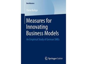 9783658055349 - BestMasters   Measures for Innovating Business Models - Oana Buliga Kartoniert (TB)