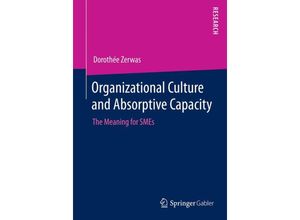 9783658055516 - Organizational Culture and Absorptive Capacity - Dorothée Zerwas Kartoniert (TB)