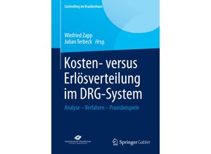 9783658061302 - Controlling im Krankenhaus   Kosten- versus Erlösverteilung im DRG-System Kartoniert (TB)