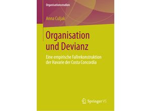 9783658061548 - Organisationsstudien   Organisation und Devianz - Anna Culjak Kartoniert (TB)