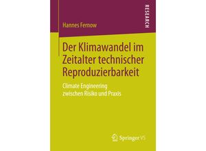 9783658062583 - Der Klimawandel im Zeitalter technischer Reproduzierbarkeit - Hannes Fernow Kartoniert (TB)