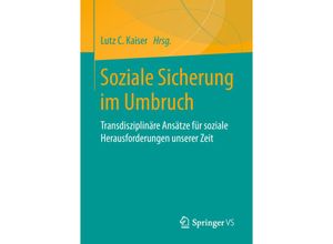 9783658065010 - Soziale Sicherung im Umbruch Kartoniert (TB)