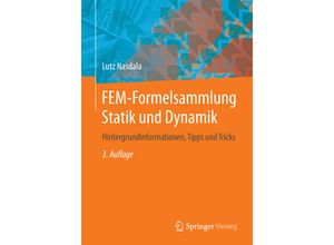 9783658066291 - FEM-Formelsammlung Statik und Dynamik - Lutz Nasdala Kartoniert (TB)