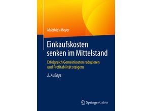 9783658066314 - Einkaufskosten senken im Mittelstand - Matthias Meyer Kartoniert (TB)