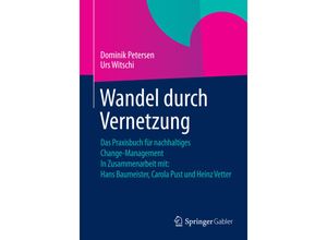 9783658067694 - Wandel durch Vernetzung - Dominik Petersen Urs Witschi Kartoniert (TB)