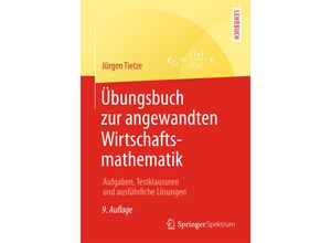 9783658068738 - Übungsbuch zur angewandten Wirtschaftsmathematik - Jürgen Tietze Kartoniert (TB)