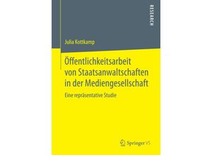 9783658068929 - Öffentlichkeitsarbeit von Staatsanwaltschaften in der Mediengesellschaft - Julia Kottkamp Kartoniert (TB)