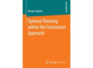 9783658069582 - Optimal Thinning within the Faustmann Approach - Renke Coordes Kartoniert (TB)