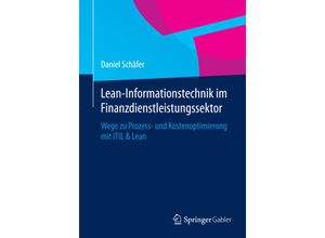 9783658069889 - Lean-Informationstechnik im Finanzdienstleistungssektor - Daniel Schäfer Kartoniert (TB)