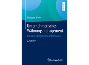 9783658071073 - Unternehmerisches Währungsmanagement - Wolfgang Breuer Kartoniert (TB)