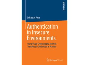 9783658071158 - Authentication in Insecure Environments - Sebastian Pape Kartoniert (TB)