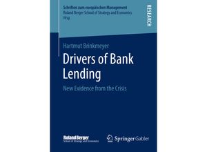 9783658071745 - Schriften zum europäischen Management   Drivers of Bank Lending - Hartmut Brinkmeyer Kartoniert (TB)