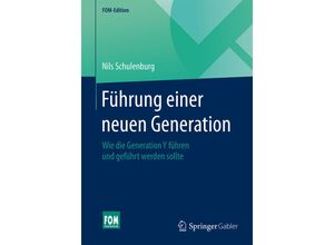 9783658072032 - FOM-Edition   Führung einer neuen Generation - Nils Schulenburg Kartoniert (TB)