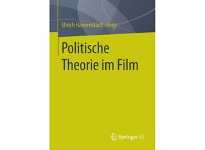 9783658072056 - Politische Theorie im Film Kartoniert (TB)