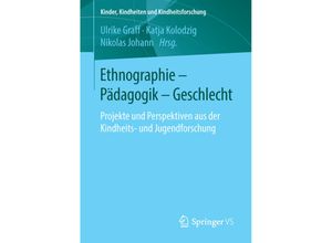 9783658072797 - Ethnographie - Pädagogik - Geschlecht - Ulrike Graff Katja Kolodzig Nikolas Johann Kartoniert (TB)