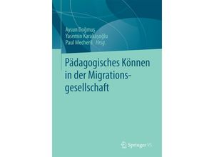 9783658072957 - Pädagogisches Können in der Migrationsgesellschaft Kartoniert (TB)