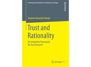 9783658073268 - Forschung und Entwicklung in der Analytischen Soziologie   Trust and Rationality - Stephan A Rompf Kartoniert (TB)