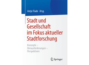 9783658073831 - Stadt und Gesellschaft im Fokus aktueller Stadtforschung Kartoniert (TB)