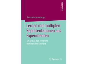 9783658074357 - Lernen mit multiplen Repräsentationen aus Experimenten - Rosa Hettmannsperger Kartoniert (TB)