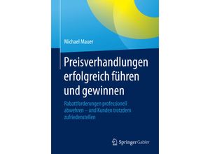 9783658076016 - Preisverhandlungen erfolgreich führen und gewinnen - Michael Mauer Kartoniert (TB)