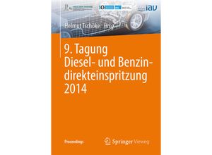 9783658076498 - Proceedings   9 Tagung Diesel- und Benzindirekteinspritzung 2014 Kartoniert (TB)