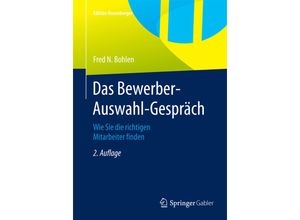 9783658078331 - Edition Rosenberger   Das Bewerber-Auswahl-Gespräch - Fred N Bohlen Kartoniert (TB)