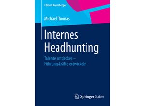 9783658078539 - Edition Rosenberger   Internes Headhunting - Michael Thomas Kartoniert (TB)