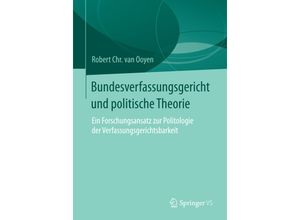 9783658079475 - Bundesverfassungsgericht und politische Theorie - Robert Chr van van Ooyen Kartoniert (TB)