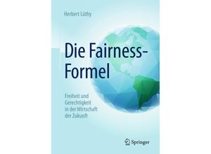 9783658079550 - Die Fairness-Formel - Herbert Lüthy Kartoniert (TB)