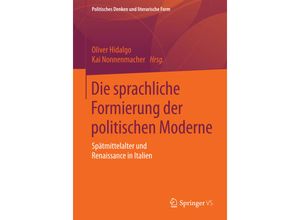 9783658080495 - Die sprachliche Formierung der politischen Moderne Kartoniert (TB)