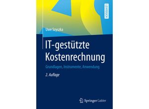 9783658080556 - IT-gestützte Kostenrechnung - Uwe Szyszka Kartoniert (TB)