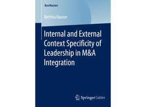 9783658080761 - BestMasters   Internal and External Context Specificity of Leadership in M&A Integration - Bettina Hauser Kartoniert (TB)