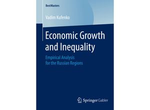 9783658080822 - BestMasters   Economic Growth and Inequality - Vadim Kufenko Kartoniert (TB)