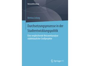 9783658080914 - Netzwerkforschung   Durchsetzungsprozesse in der Stadtentwicklungspolitik - Bettina Lelong Kartoniert (TB)