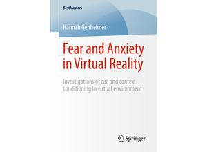 9783658082024 - BestMasters   Fear and Anxiety in Virtual Reality - Hannah Genheimer Kartoniert (TB)