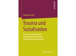 9783658083212 - Trauma und Sozialisation - Abdulillah Polat Kartoniert (TB)