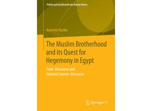 9783658084981 - Politik und Gesellschaft des Nahen Ostens   The Muslim Brotherhood and its Quest for Hegemony in Egypt - Annette Ranko Kartoniert (TB)