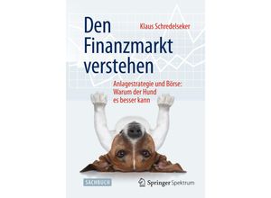 9783658087029 - Den Finanzmarkt verstehen - Klaus Schredelseker Kartoniert (TB)