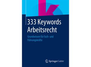 9783658087241 - 333 Keywords Arbeitsrecht Kartoniert (TB)